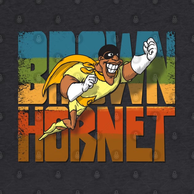 The BROWN HORNET Redux by Doc Multiverse Designs